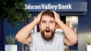 Silicon Valley Bank: The Truth Behind The Banking Crisis