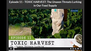 CANCER SECRETS: EPISODE 11- TOXIC HARVEST: The Unseen Threats Lurking in Our Food Supply