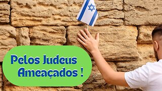 Oração Pelos Judeus no Mundo !
