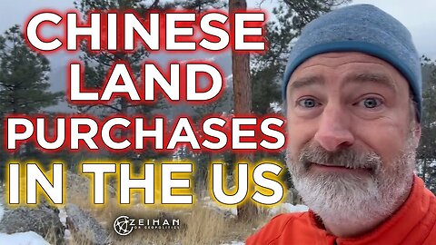 Should We Worry About Chinese Land Purchases in the US? || Peter Zeihan