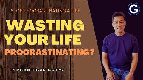 WASTING YOUR LIFE! The Pain of Procrastinating, losing life, time, money, opportunities