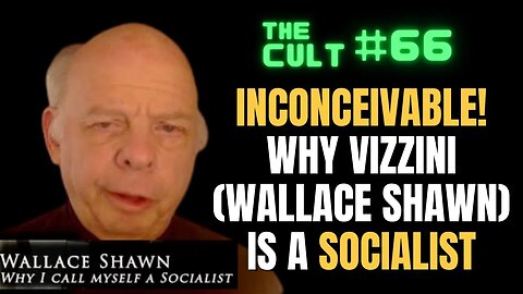 The Cult #66: Why Wallace Shawn (Vizzini from The Princess Bride) is a SOCIALIST