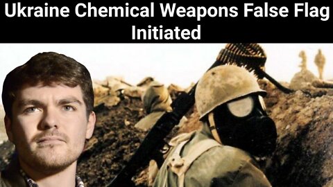 Nick Fuentes || Ukraine Chemical Weapons False Flag Initiated
