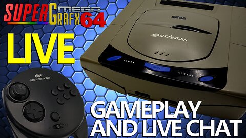 SEGA SATURN LIVE! GAMEPLAY AND CHAT