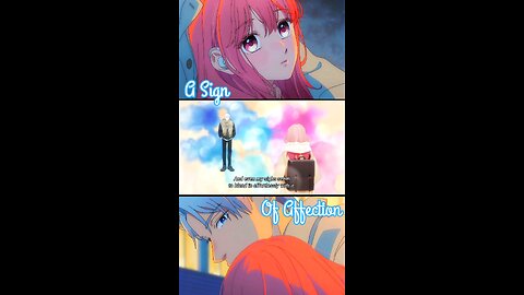 A Sign of Affection #anime #animeedit #loveanime #animeromance