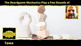 The Boardgame Mechanics Play a Few Rounds of Tawa