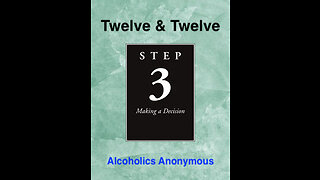 Chapter 3 (Step 3) - Twelve Steps & Twelve Traditions - Alcoholics Anonymous - 12 & 12