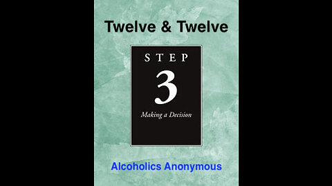 Chapter 3 (Step 3) - Twelve Steps & Twelve Traditions - Alcoholics Anonymous - 12 & 12