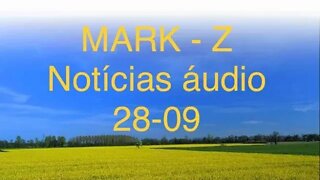 Notícias MARK-Z áudio 28-09