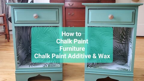 How to Chalk Paint Furniture: Chalk Paint Additive & Wax