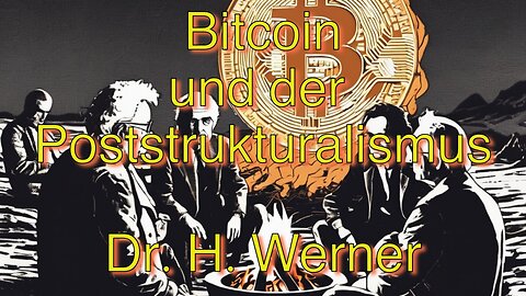 Bitcoin und der Poststrukturalismus