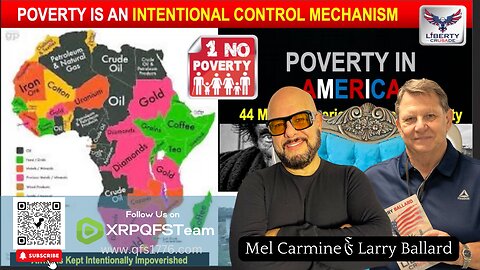 Poverty is an Intentional Control Mechanism | Presented by Larry Ballard