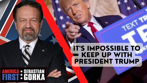 It's impossible to keep up with President Trump. Kash Patel with Sebastian Gorka on AMERICA First