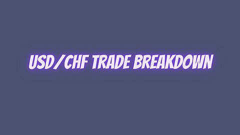 USD/CHF Trade Breakdown