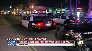 Police looking for driver who hit man in Hillcrest