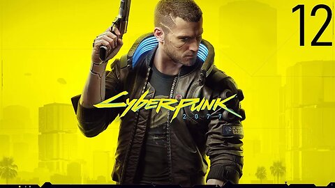 Cyberpunk 2077: Walkthrough/Gameplay (Xbox Series X)-Part 12