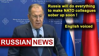 Russia will do everything to make NATO colleagues sober up soon! Lavrov, Ukraine