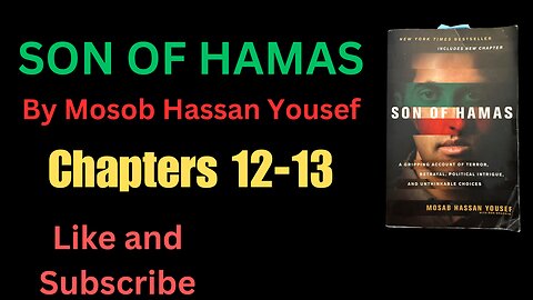 SON OF HAMAS Chapters 12-13 by Mosab Hassan Mousef with Ron Brackin