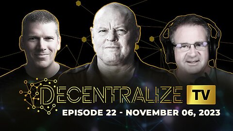 Decentralize.TV - Episode 22 - Nov 6, 2023 - Michael Yon investigates decentralized, off-grid communities that reject authoritarian governments