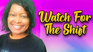 Prophetic Word: Pay Attention! A Supernatural Shift in (GOD'S URGENT MESSAGE)