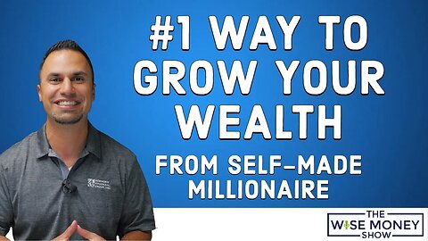 No. 1 Way to Grow Your Wealth from Self-made Millionaire