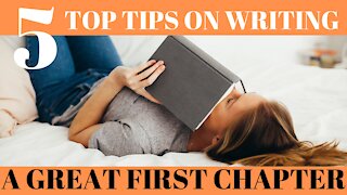 Top 5 Tips for Writing a Great First Chapter