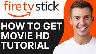 HOW TO GET MOVIE HD ON FIRESTICK