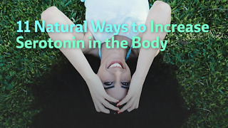 11 Natural Ways to Increase Serotonin in the Body