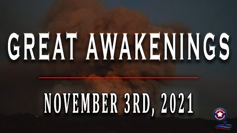 Great Awakenings - November 3rd, 2021