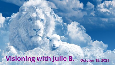 Visioning with Julie B. October 15, 2021