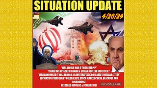SITUATION UPDATE 4/20/24 - Is This The Start Of WW3?! Iran Attacks Israel, Gcr/Judy Byington Update