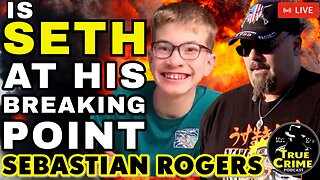 Is Seth At His Breaking Point | Sebastian Rogers Missing Child| Hendersonville, TN