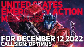 US Emergency Action Messages – December 12 2022 – callsign OPTIMUS