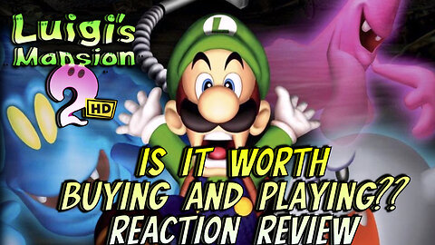 Luigi Mansion 2 HD | Is It Worth Buying And Playing?? My Reaction Review