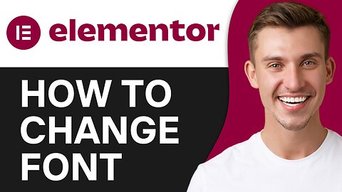 HOW TO CHANGE FONT IN ELEMENTOR