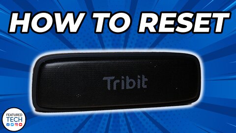 How to Reset Tribit XSound Surf Bluetooth Speaker | Reset Tribit XSound Surf | Featured Tech (2022)