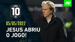 Jorge Jesus diz que QUER VOLTAR ao Flamengo e "CHAMUSCA" Paulo Sousa! | CAMISA 10 – 05/05/22