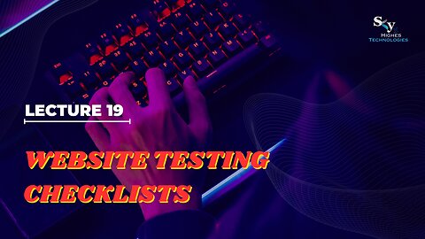19 Website Testing Checklists | Skyhighes | Software Testing
