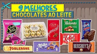 🏆 9 Melhores Chocolates ao Leite