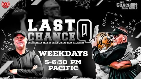 LAST CHANCE Q : LIVE | {The 6th Install} WITH COACH JB & SEAN SALISBURY