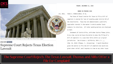 The Supreme Court Rejects The Texas Lawsuit, Thomas and Alito Offer a File for Complaint