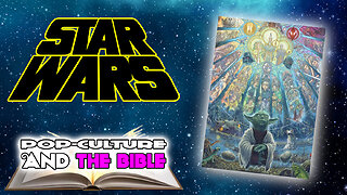 Star Wars & The Bible - Can You Use It To Teach God's Word?