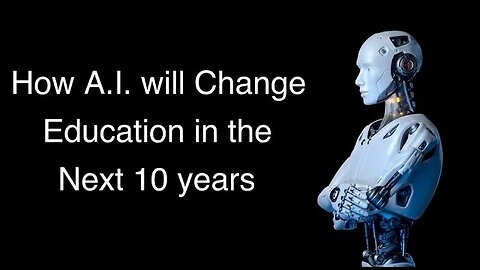 How AI will Change Education