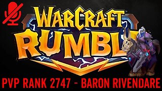 WarCraft Rumble - Baron Rivendare - PVP Rank 2747