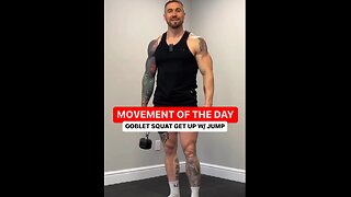 Master the “Goblet Squat Get-up with a Jump” Movement