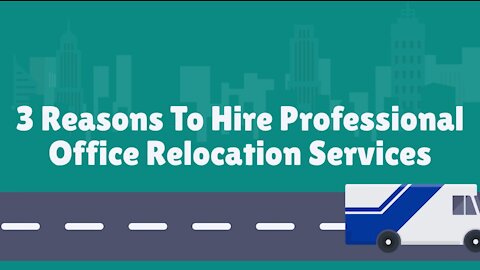 3 Reasons To Hire Professional Office Relocation Services