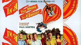 Five Weeks In A Balloon - Original Motion Picture Soundtrack (1962) HD