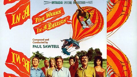 Five Weeks In A Balloon - Original Motion Picture Soundtrack (1962) HD