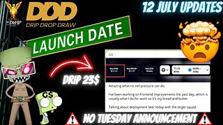 Drip Network latest DDD updates 12 July Dev alpha