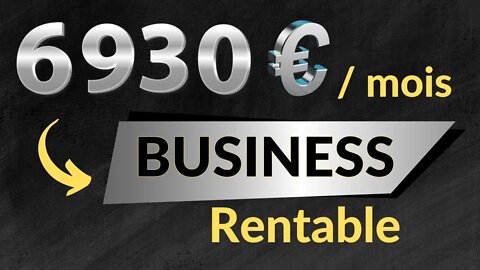 Gagner 6 930€ / mois NET avec ce Business Méga RENTABLE 💰